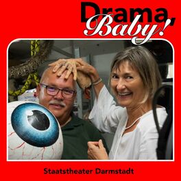 Show cover of Drama, Baby! – Der neue Podcast des Staatstheaters Darmstadt