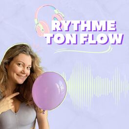 Show cover of Rythme Ton Flow - Le Podcast de l'Equilibre