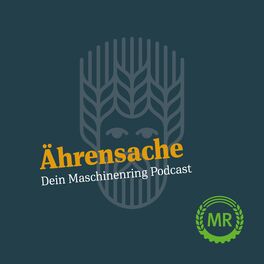 Show cover of Ährensache - Der Maschinenring Podcast