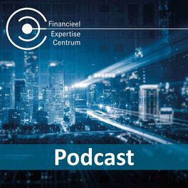 Show cover of Financieel Expertise Centrum podcast