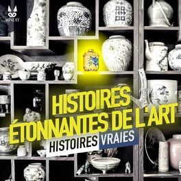 Show cover of Histoires Étonnantes de l'Art - Histoires Vraies