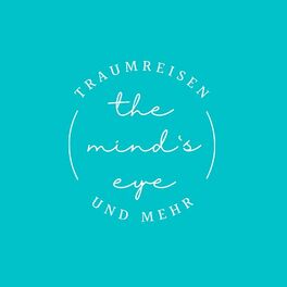 Show cover of The mind`s eye Traumreisen und mehr für Kinder und Erwachsene