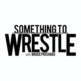Show cover of Something to Wrestle with Bruce Prichard