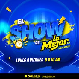 Show cover of El Show de La Mejor