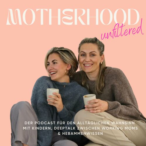 Listen to Motherhood Unfiltered podcast | Deezer