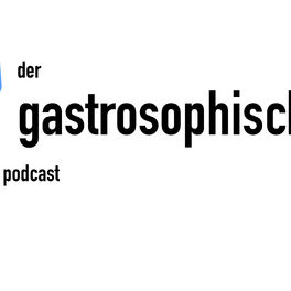 Show cover of Der gastrosophische Podcast