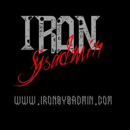 Show cover of Iron Sysadmin Podcast