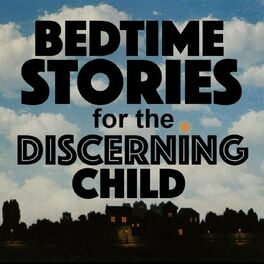 Show cover of Bedtime Stories for the Discerning Child