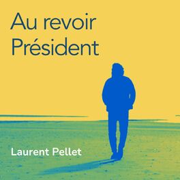 Show cover of Au revoir Président