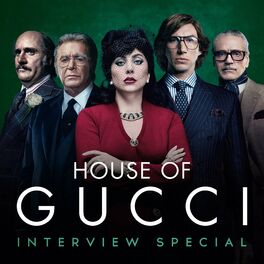 Show cover of House of Gucci: Interview Special