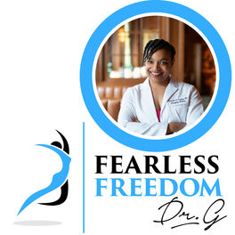 Show cover of Fearless Freedom with Dr. G