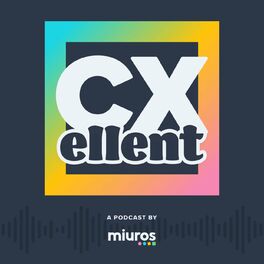 Show cover of CXellent: The Miuros Podcast
