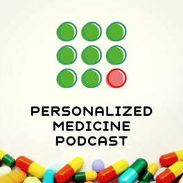 Show cover of Personalized Medicine Podcast
