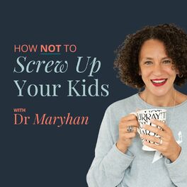 Show cover of How Not to Screw Up Your Kids