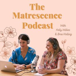 Show cover of The Matrescence Podcast