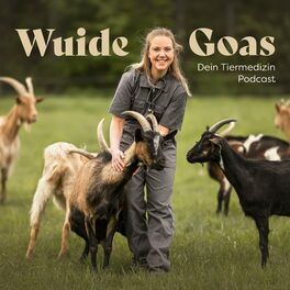 Show cover of Wuide Goas- dein Tiermedizin Podcast
