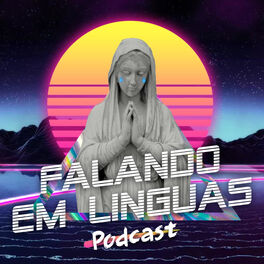 Show cover of Falando em Línguas Podcast