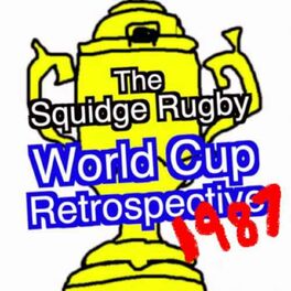Show cover of The Squidge Rugby World Cup Retrospective