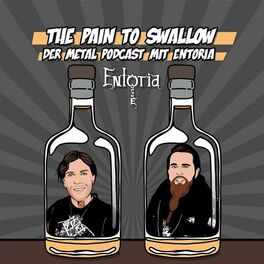 Show cover of The Pain to Swallow - Der Metal Podcast mit Entoria