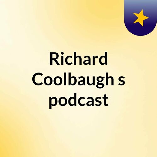 Listen To Richard Coolbaugh's Podcast Podcast | Deezer