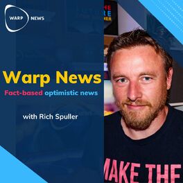 Show cover of Warp News - Fact-Based Optimistic News with the Optimist's Edge