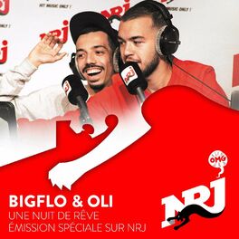 Show cover of BIGFLO & OLI : Une Nuit de Rêve sur NRJ