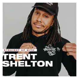 Show cover of Straight Up with Trent Shelton