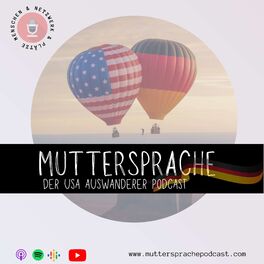 Show cover of Muttersprache Podcast - Der Auswanderer Podcast