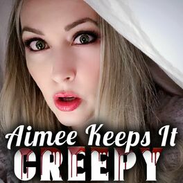 Show cover of Aimee Keeps it Creepy