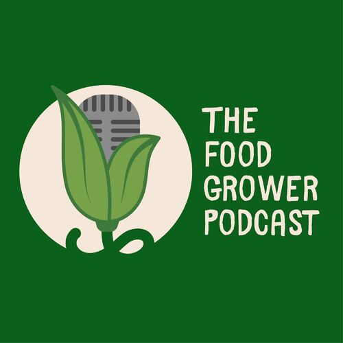 Listen to The Food Grower Podcast podcast | Deezer