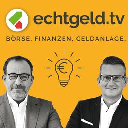 Show cover of echtgeld.tv - Geldanlage, Börse, Altersvorsorge, Aktien, Fonds, ETF