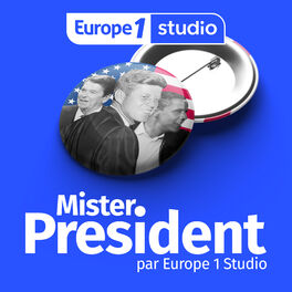 Show cover of Mister President par Europe 1 Studio