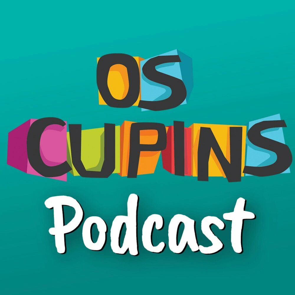 Listen to Os Cupins podcast