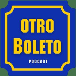 Show cover of Otro Boleto Podcast