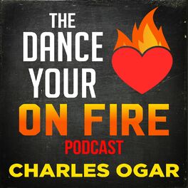 Show cover of The Dance Your Heart On Fire Podcast