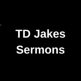 td jakes podcasts free td jakes podcasts free