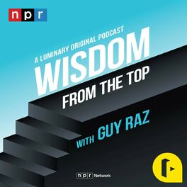 Show cover of Wisdom From The Top with Guy Raz