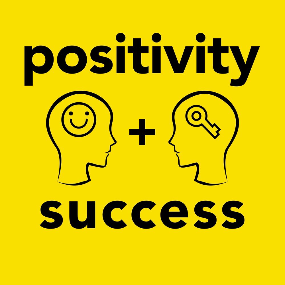 Listen to Positivity and Success podcast | Deezer