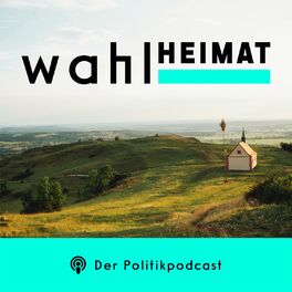 Show cover of Wahlheimat - der Politik-Podcast