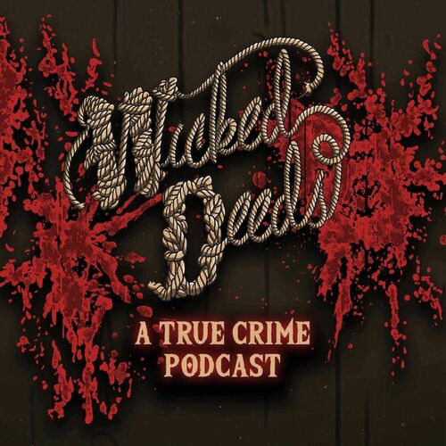 listen-to-wicked-deeds-podcast-deezer