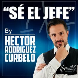 Show cover of Sé el Jefe Podcast