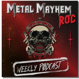 Show cover of Metal Mayhem ROC: Your go to source for everything metal.