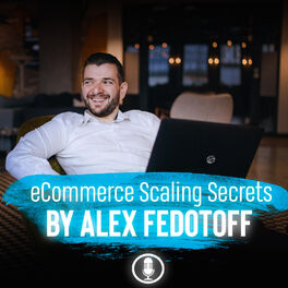 Show cover of eCommerce Scaling Secrets by Alex Fedotoff
