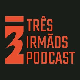Show cover of Podcast 3 Irmãos
