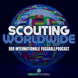 Show cover of SCOUTING WORLDWIDE - Der internationale Fußballpodcast