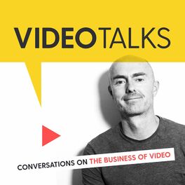 Show cover of Video Talks - Conversations on the Business of Video ‣ Marketing ‣ Filmmaking ‣ Online Video