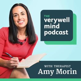Show cover of The Verywell Mind Podcast with Amy Morin