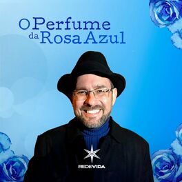 Show cover of O Perfume Da Rosa Azul | REDEVIDA de Televisão | Prof. Fernando Tadeu