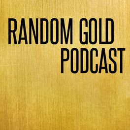 Show cover of Random Gold Podcast