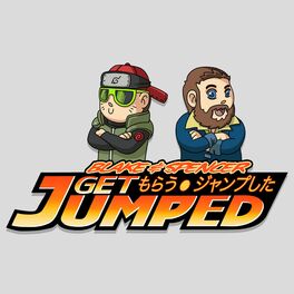 Show cover of Blake and Spencer Get Jumped! An Anime Podcast